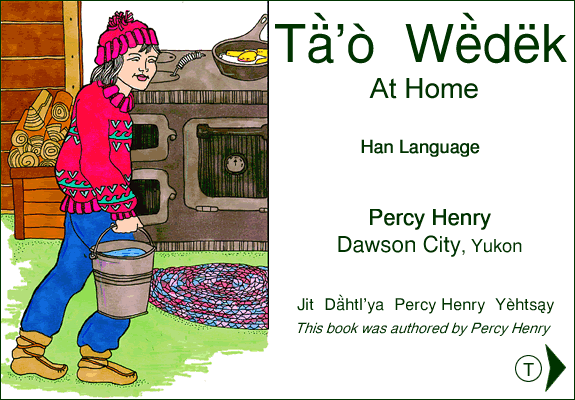 Thumbnail for the post titled: Tä̀’ò Wë̀dëk – At Home by Percy Henry